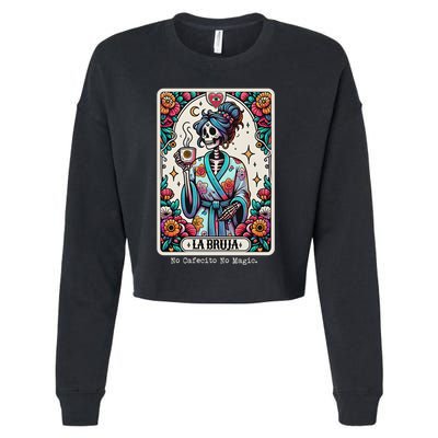 La Bruja No Cafecito No Magic Skeleton Women Cropped Pullover Crew