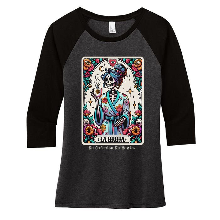 La Bruja No Cafecito No Magic Skeleton Women Women's Tri-Blend 3/4-Sleeve Raglan Shirt