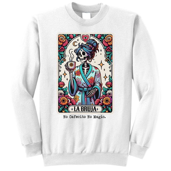 La Bruja No Cafecito No Magic Skeleton Women Sweatshirt