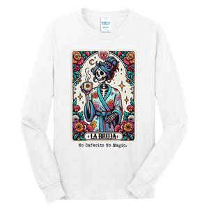 La Bruja No Cafecito No Magic Skeleton Women Tall Long Sleeve T-Shirt