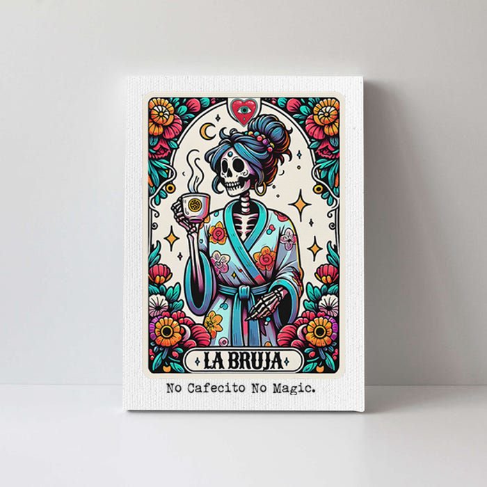 La Bruja No Cafecito No Magic Skeleton Canvas