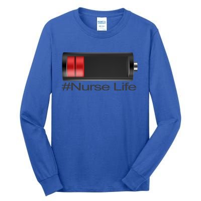 Low Battery # Nurse Life Meaningful Gift Tall Long Sleeve T-Shirt