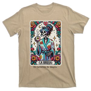 La Bruja No Cafecito No Magic Skeleton T-Shirt