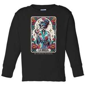 La Bruja No Cafecito No Magic Skeleton Toddler Long Sleeve Shirt