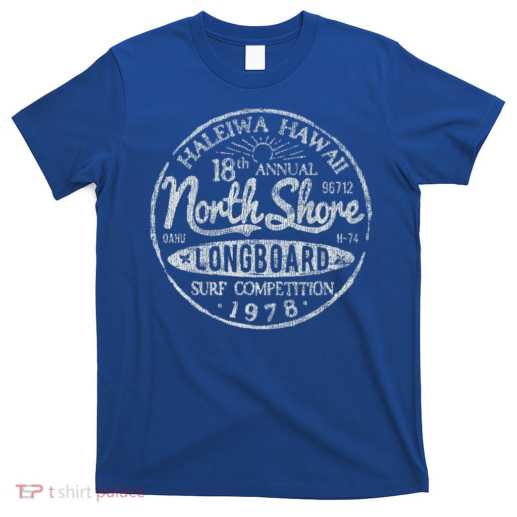 Long Board North Shore Surf Hawaii Beach  T-Shirt