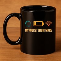 Low Battery No Wifi And Game Buffering My Worst Nightmare Gift 11oz C Handle Ceramic Mug