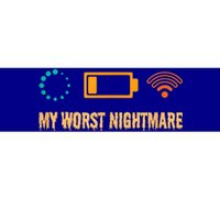 Low Battery No Wifi And Game Buffering My Worst Nightmare Gift Bumper Sticker