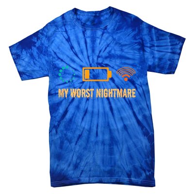 Low Battery No Wifi And Game Buffering My Worst Nightmare Gift Tie-Dye T-Shirt