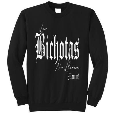 Las Bichotas No Lloran Mamiii Sweatshirt