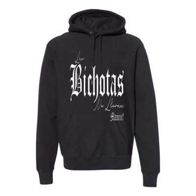 Las Bichotas No Lloran Mamiii Premium Hoodie