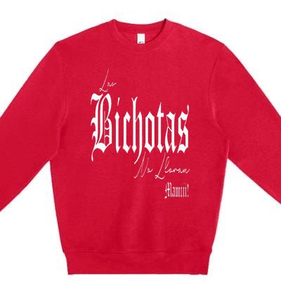 Las Bichotas No Lloran Mamiii Premium Crewneck Sweatshirt