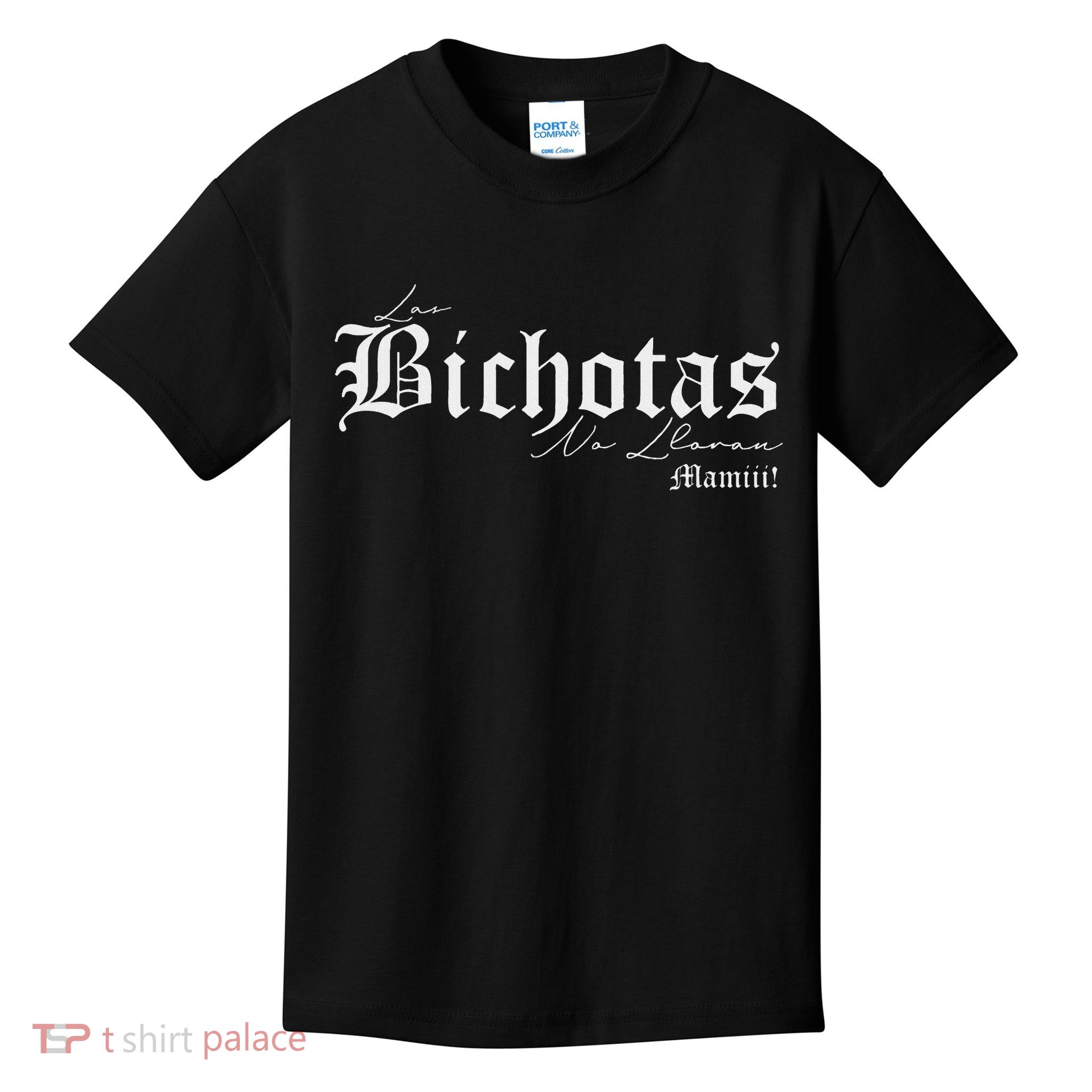 Las Bichotas No Lloran Mamiii Kids T-Shirt