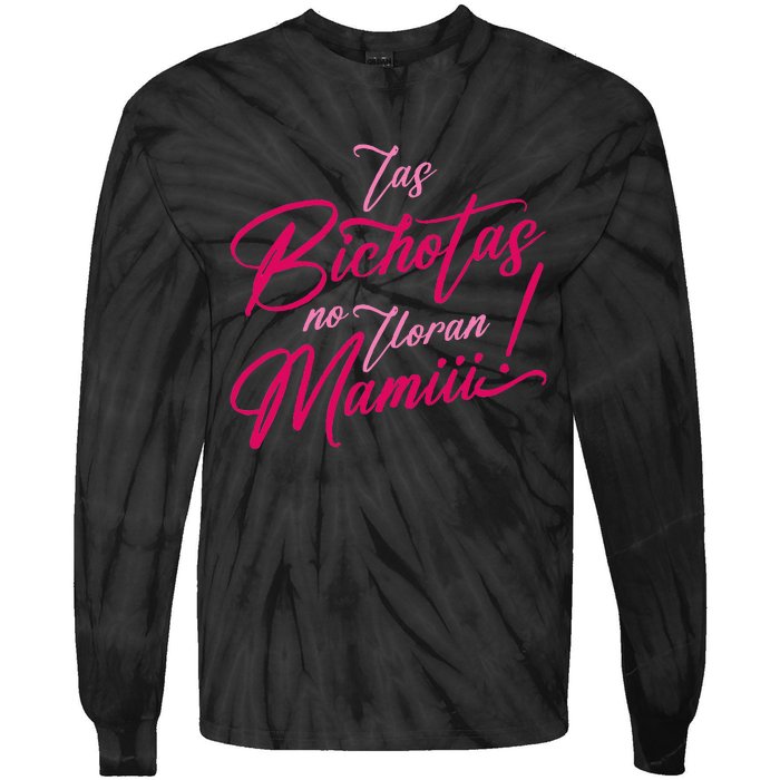 Las Bichotas No Lloran Mami Tie-Dye Long Sleeve Shirt