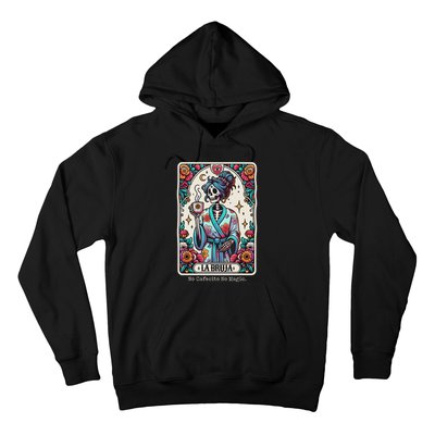 La Bruja No Cafecito No Magic Skeleton Hoodie