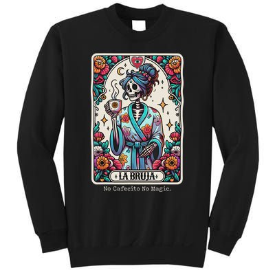 La Bruja No Cafecito No Magic Skeleton Sweatshirt