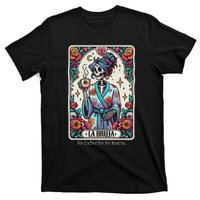 La Bruja No Cafecito No Magic Skeleton T-Shirt