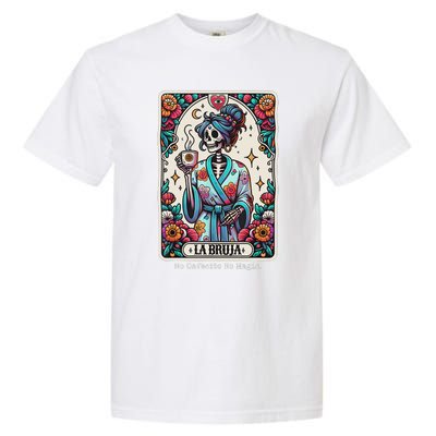 La Bruja No Cafecito No Magic Skeleton Garment-Dyed Heavyweight T-Shirt