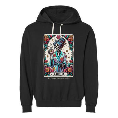 La Bruja No Cafecito No Magic Skeleton Garment-Dyed Fleece Hoodie