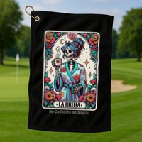 La Bruja No Cafecito No Magic Skeleton Golf Towel