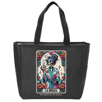 La Bruja No Cafecito No Magic Skeleton Zip Tote Bag