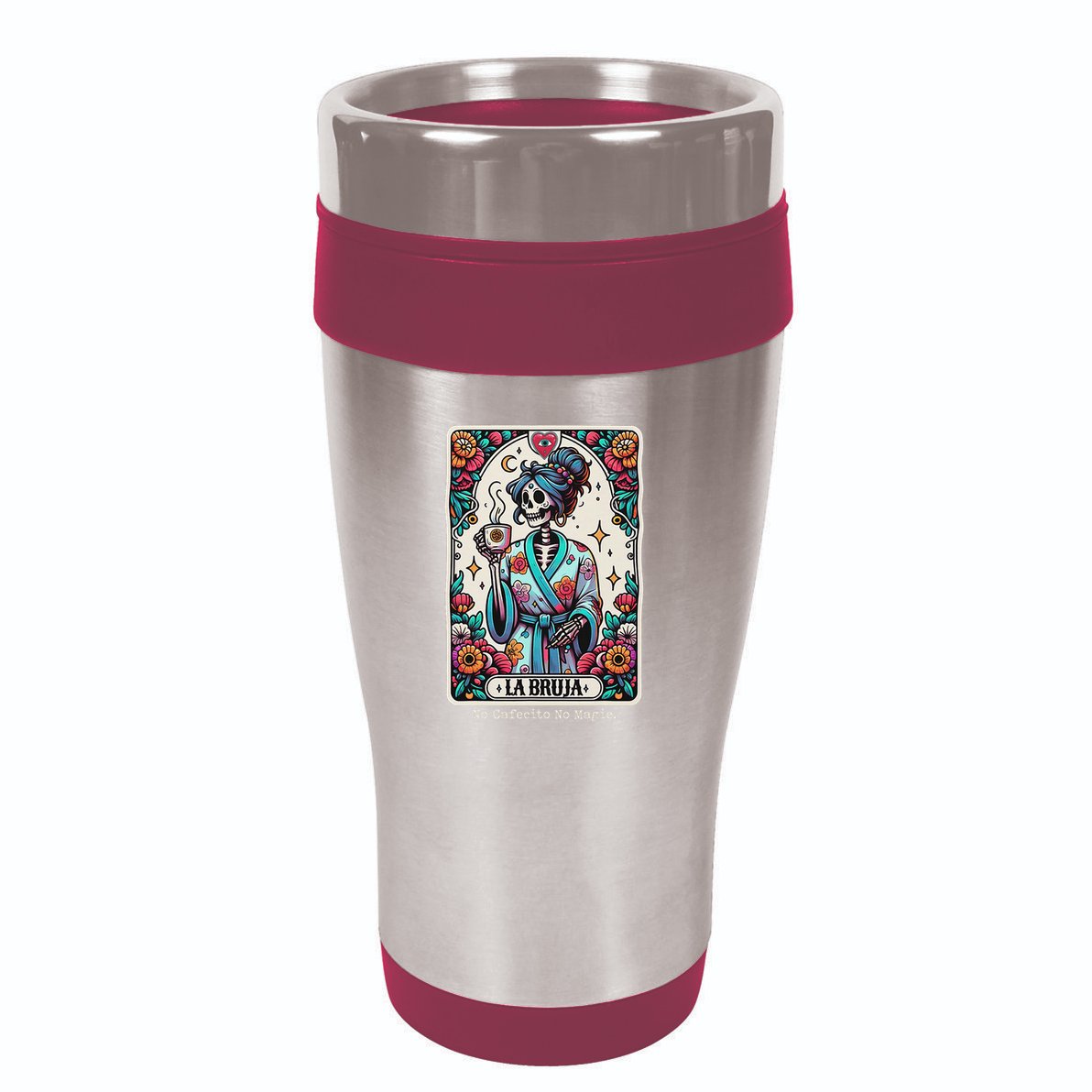 La Bruja No Cafecito No Magic Skeleton 16oz Travel Tumbler
