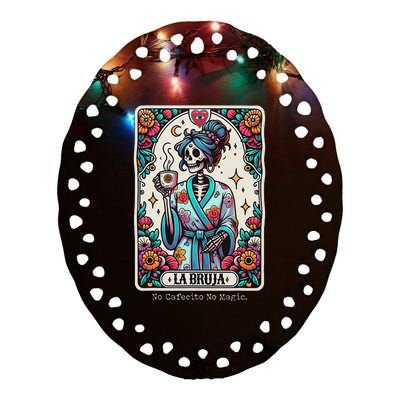 La Bruja No Cafecito No Magic Skeleton Ceramic Oval Ornament