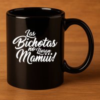 Las Bichotas No Lloran Mamiii Party 11oz C Handle Ceramic Mug