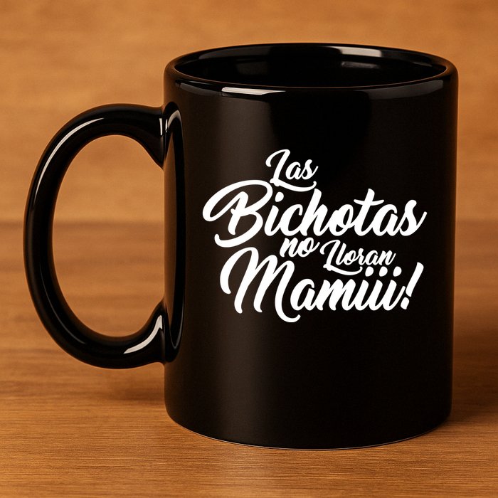 Las Bichotas No Lloran Mamiii Party 11oz C Handle Ceramic Mug