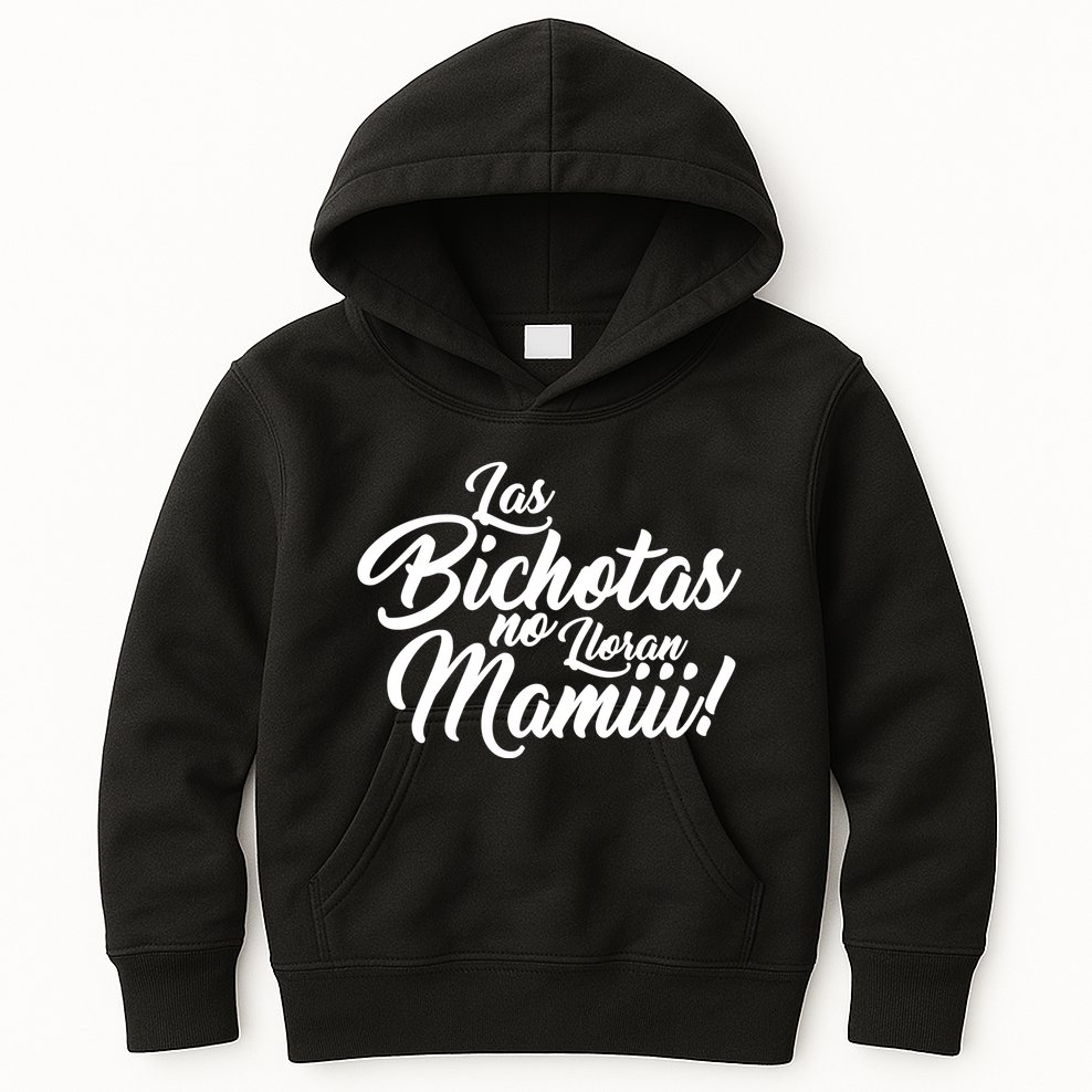 Las Bichotas No Lloran Mamiii Party Kids Hoodie