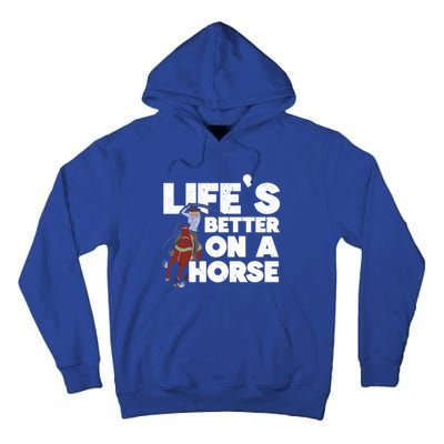 Life's Better On A Horse Horseback Riding Equestrian Gift Tall Hoodie