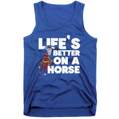 Life's Better On A Horse Horseback Riding Equestrian Gift Tank Top