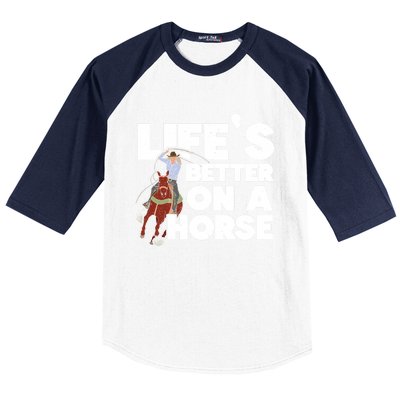 Life's Better On A Horse Horseback Riding Equestrian Gift Baseball Sleeve Shirt