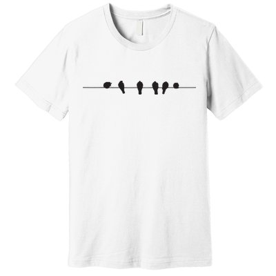 Little Birds On The Cable Wire Premium T-Shirt