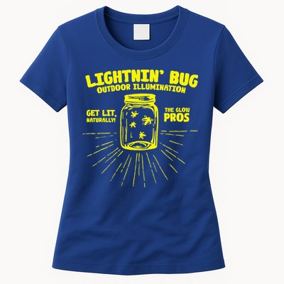 Lightnin' Bug Outdoor Illumination Get Lit Naturally The  Womens T-Shirt