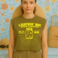 Lightnin' Bug Outdoor Illumination Get Lit Naturally The  Garment-Dyed Women's Muscle Tee