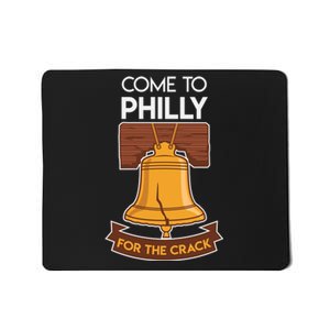 Liberty Bell Philadelphia Come To Philly For The Crack Mousepad