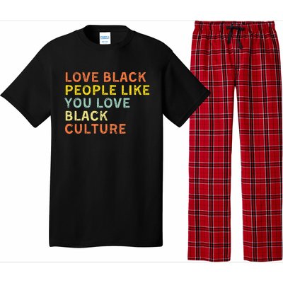 Love Black People Like You Love Black Pride Black Culture Pajama Set