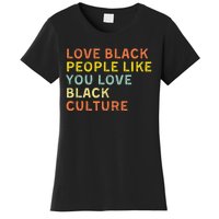 Love Black People Like You Love Black Pride Black Culture Women's T-Shirt