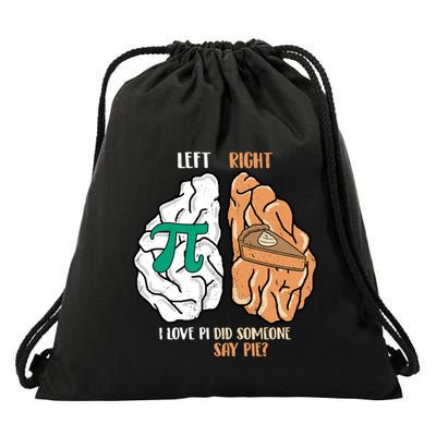 Left Brain Pi Right Pie Funny Math Gift Drawstring Bag