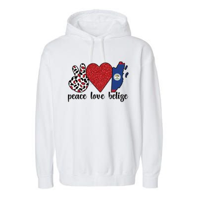 Love Belize Proud Belizean Flag Belizean Roots Meaningful Gift Garment-Dyed Fleece Hoodie