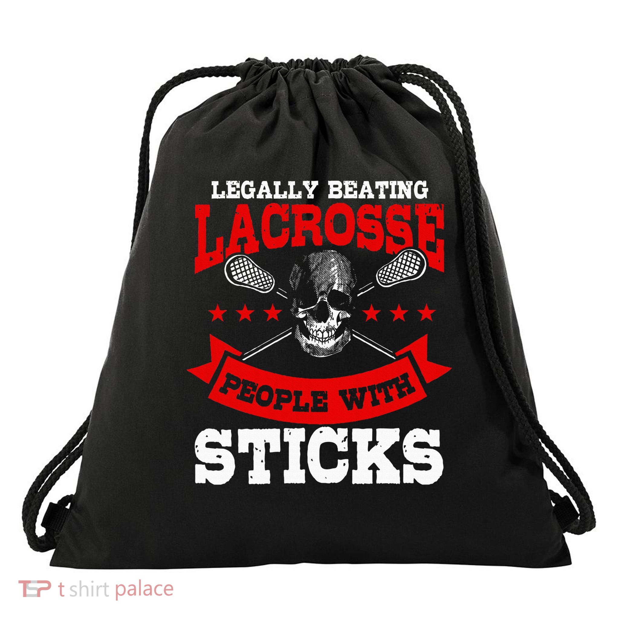 Legally Beating People With Sticks Lacrosse Player Sport Drawstring Bag
