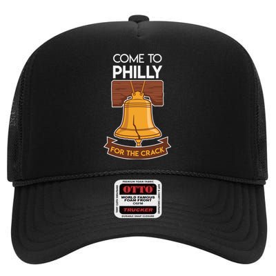 Liberty Bell Philadelphia Come To Philly For The Crack High Crown Mesh Back Trucker Hat