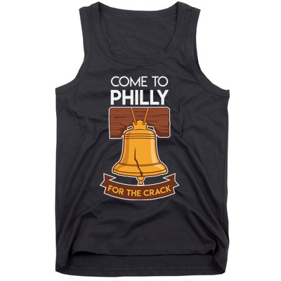 Liberty Bell Philadelphia Come To Philly For The Crack Tank Top