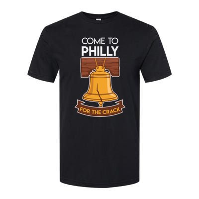 Liberty Bell Philadelphia Come To Philly For The Crack Softstyle® CVC T-Shirt