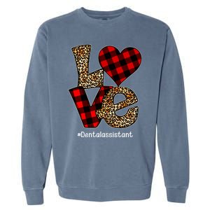 Love Buffalo Plaid Hearts Valentine's Day Dental Assistant Gift Garment-Dyed Sweatshirt