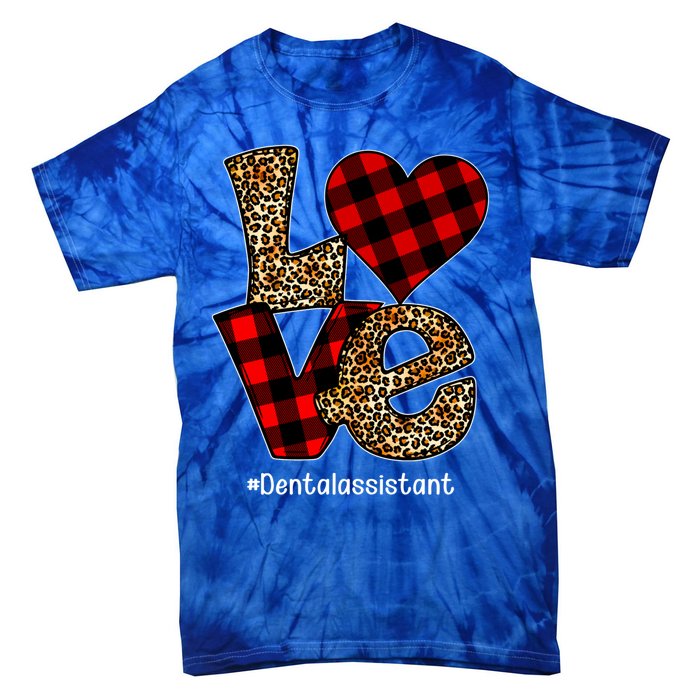 Love Buffalo Plaid Hearts Valentine's Day Dental Assistant Gift Tie-Dye T-Shirt