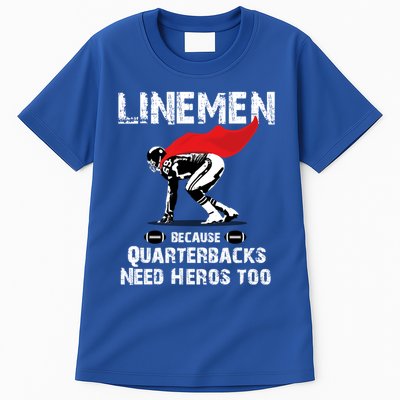 Line Because Quarterbacks Need Heros Fun Football Xmas Gift Tall T-Shirt