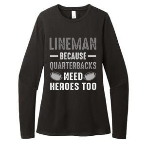 Linemen Because Quarterbacks Need Heroes Too Womens CVC Long Sleeve Shirt