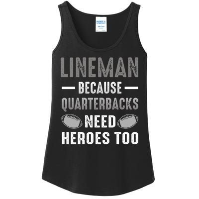 Linemen Because Quarterbacks Need Heroes Too Ladies Essential Tank