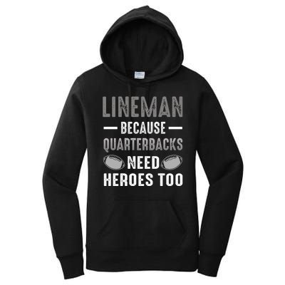 Linemen Because Quarterbacks Need Heroes Too Women's Pullover Hoodie